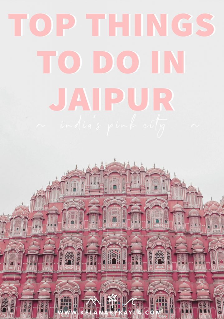 Jaipur India Top things to do in Jaipur