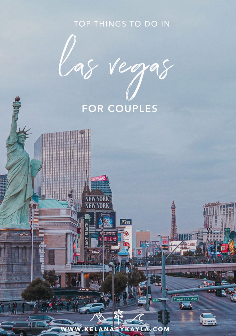 Top Things To Do In Las Vegas For Couples Kelana by Kayla