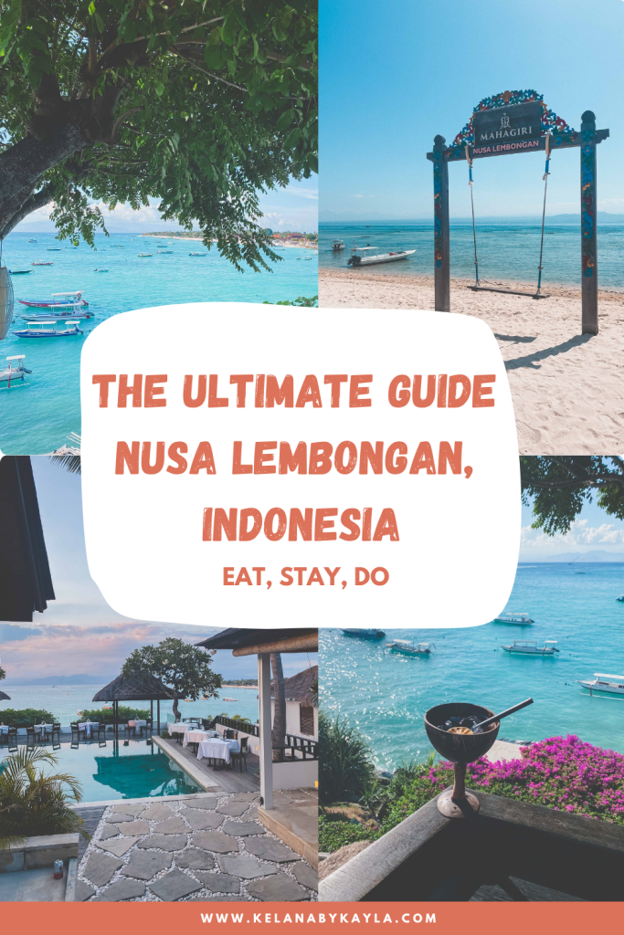 4 photos of nusa lembongan with the title the ulimate guide to nusa lembongan, indonesia. And sub title eat stay do. Pinterest image.