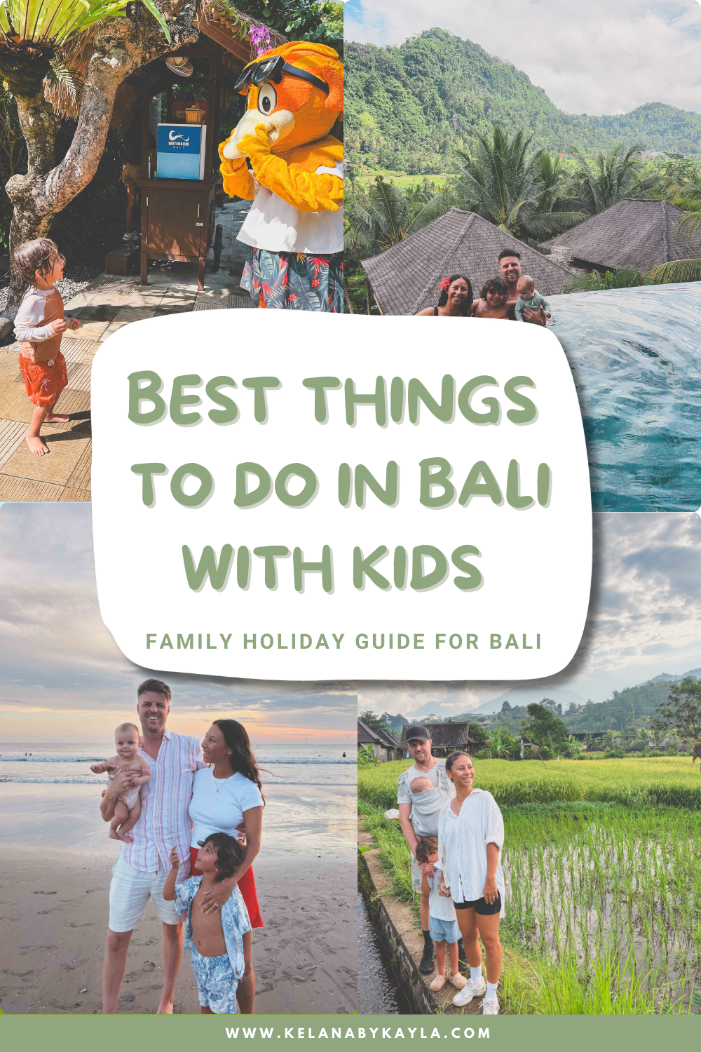 A collage shows families with kids enjoying top things to do in Bali: meeting a mascot, swimming, playing on the beach, and walking in rice fields. Text reads “Best Things To Do in Bali With Kids. Family Holiday Guide For Bali.”.