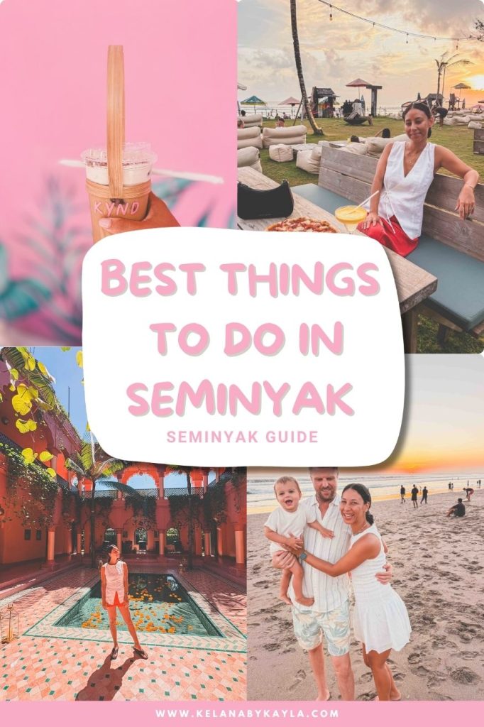 A vibrant collage with “Best Things to Do in Seminyak” text, featuring a refreshing drink, a woman relaxing on a bench by the beach, a scenic courtyard, and a family enjoying themselves at the shore—perfect inspiration for discovering things to do in Seminyak. Website: www.kelanabykayla.com.